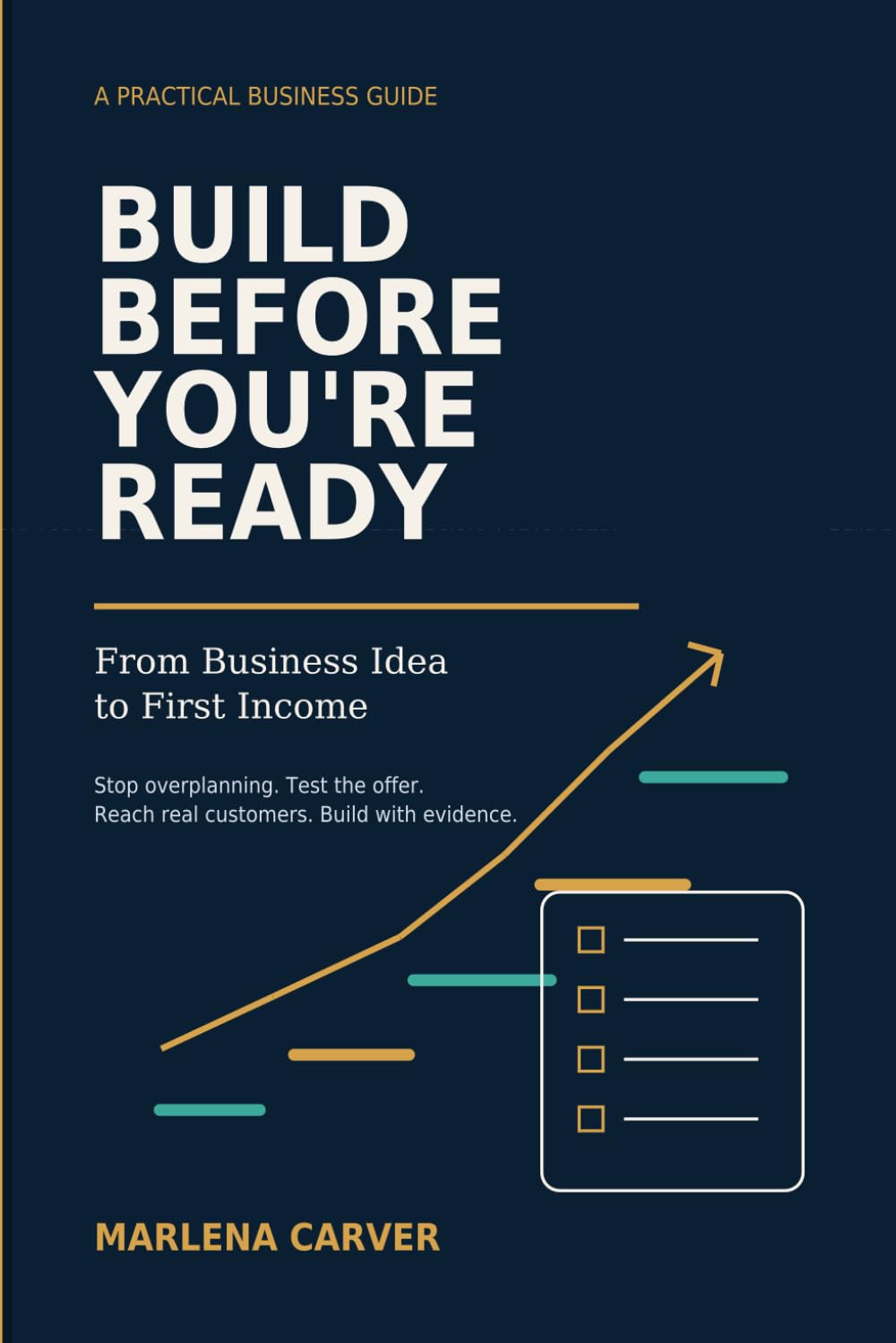 Build Before You’re Ready: From Business Idea to First Income