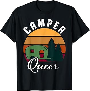 LGBTQ Camper Queer RV PopUp Camping Hiking Outdoors Lover T-Shirt