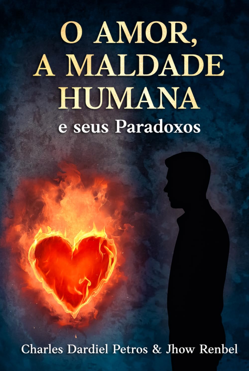 O amor, a Maldade Humana e seus paradoxos: Uma investigação filosófica sobre a consciência, a existência e o destino humano