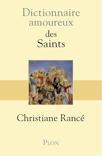 Dictionnaire amoureux des saints