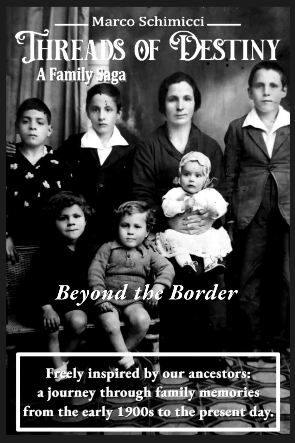 Threads of Destiny: Book Two: Beyond The Border (THREADS OF DESTINY – A Family Saga)