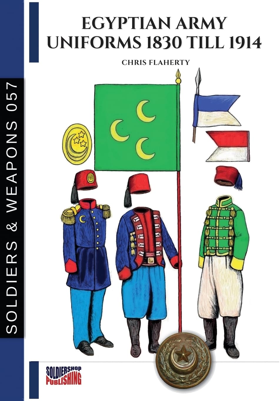 Egyptian Army uniforms 1830-1914      Paperback – June 4, 2025