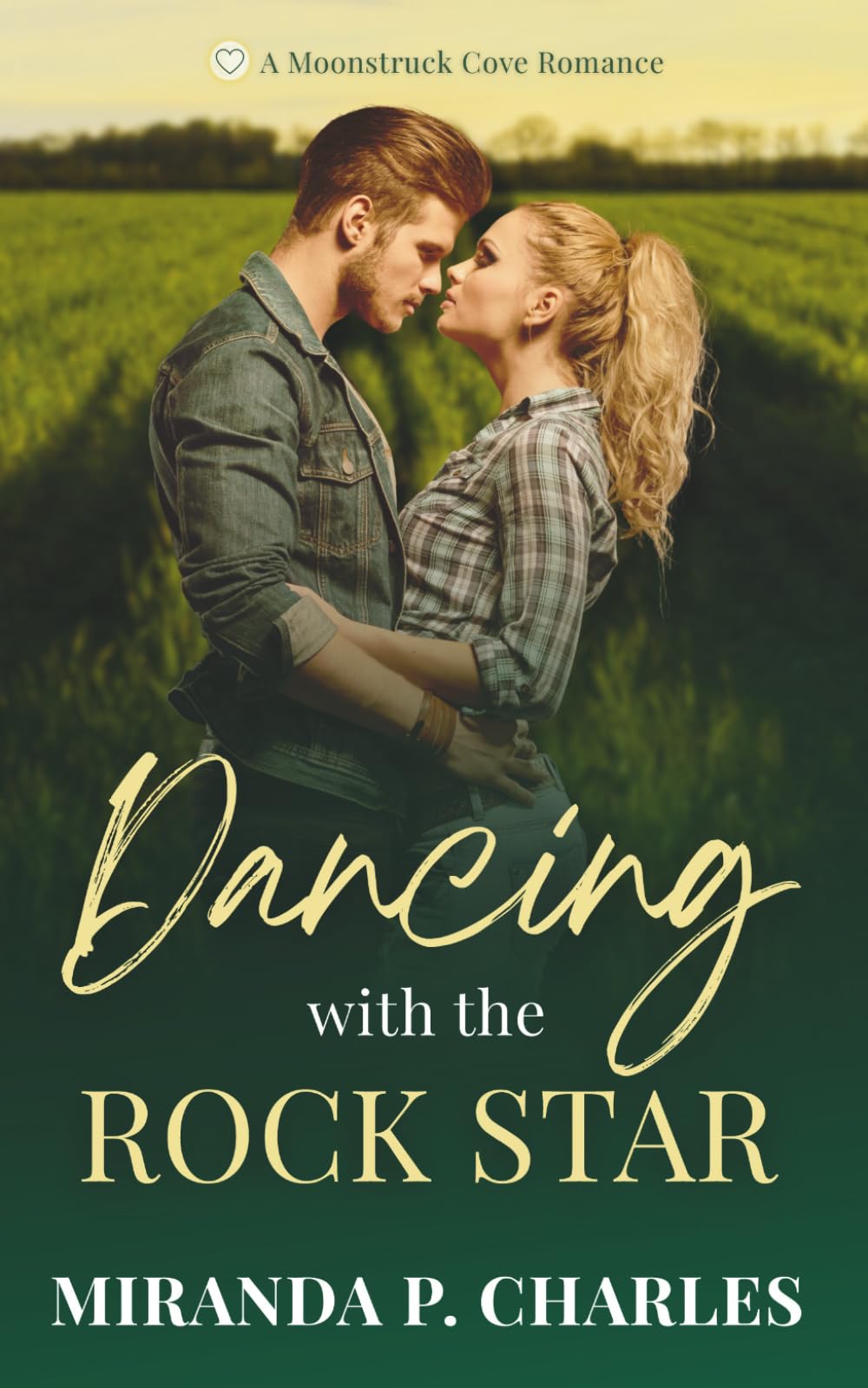 Dancing with the Rockstar: A Moonstruck Cove Romance