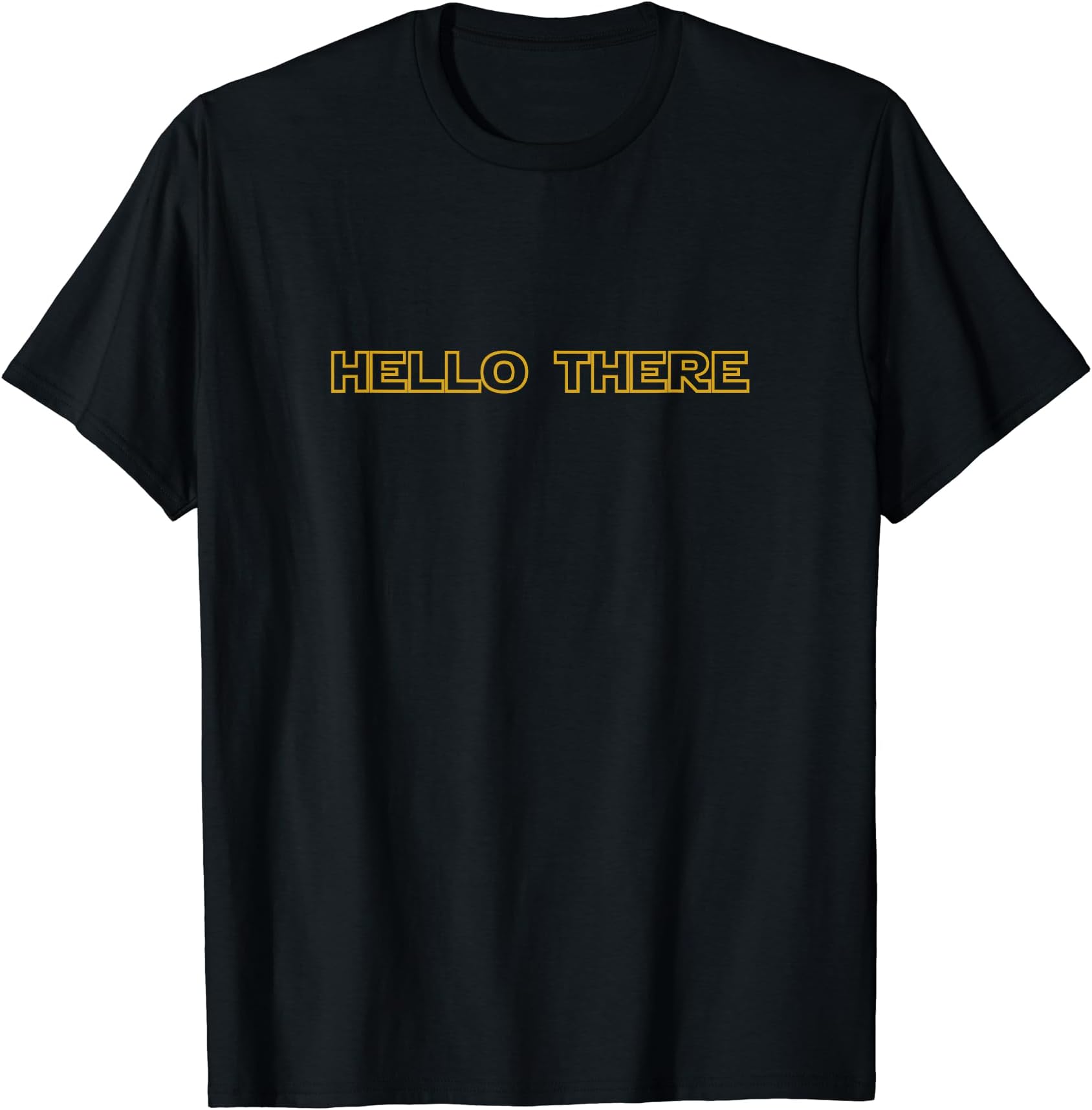 Hello There Shirt - Hello There T-Shirt