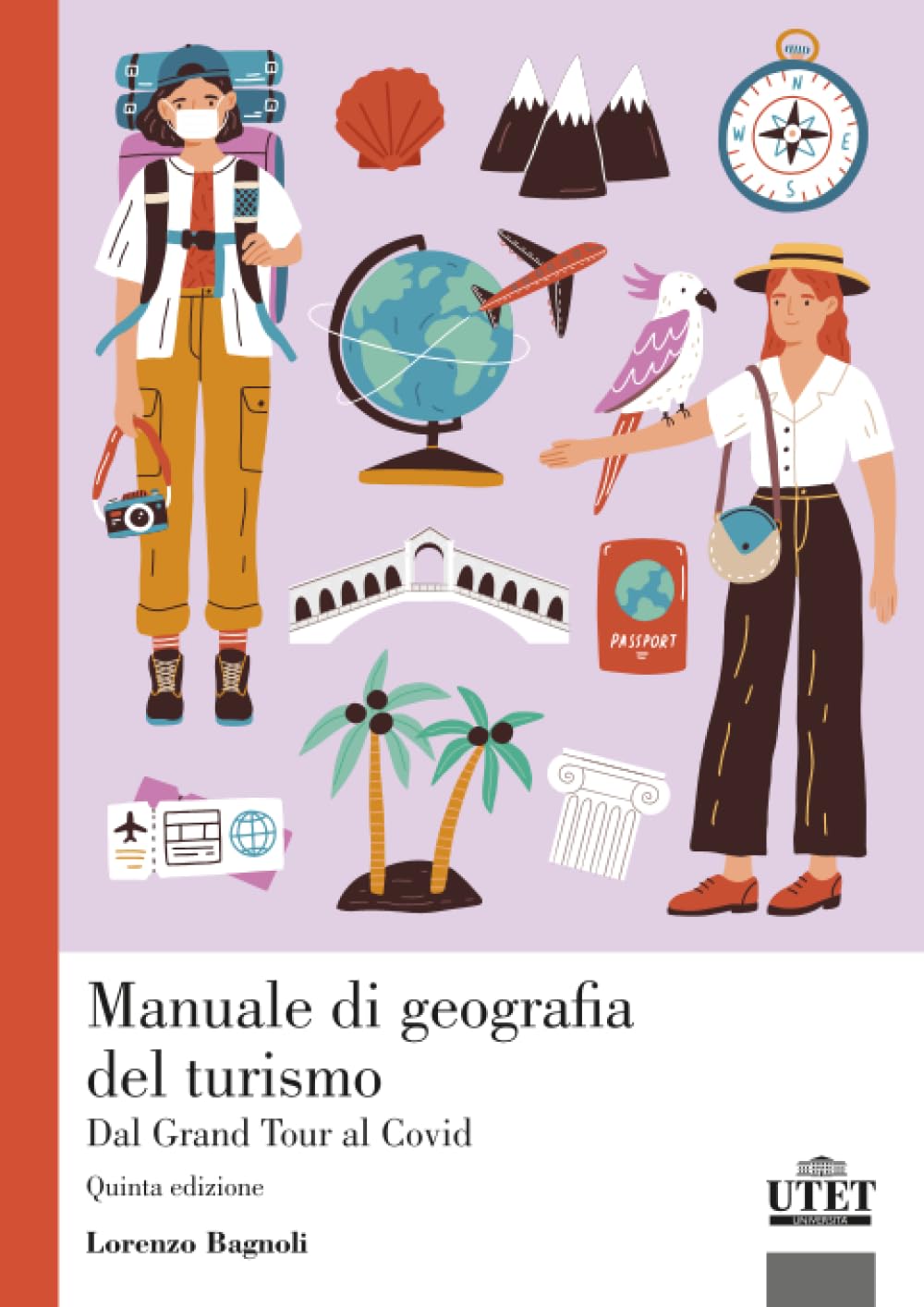 Manuale di geografia del turismo: Dal Grand Tour al Covid