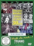 Unsere Kinder-Jahre in den 30ern für den Jahrgang 1930: zum 90. Geburtstag: junges Leben in Deutschland in den 1930er Jahren