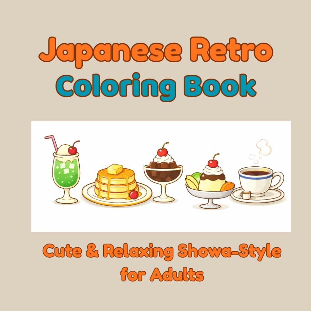 Japanese Retro Coloring Book: Cute & Relaxing Showa-Style for Adults