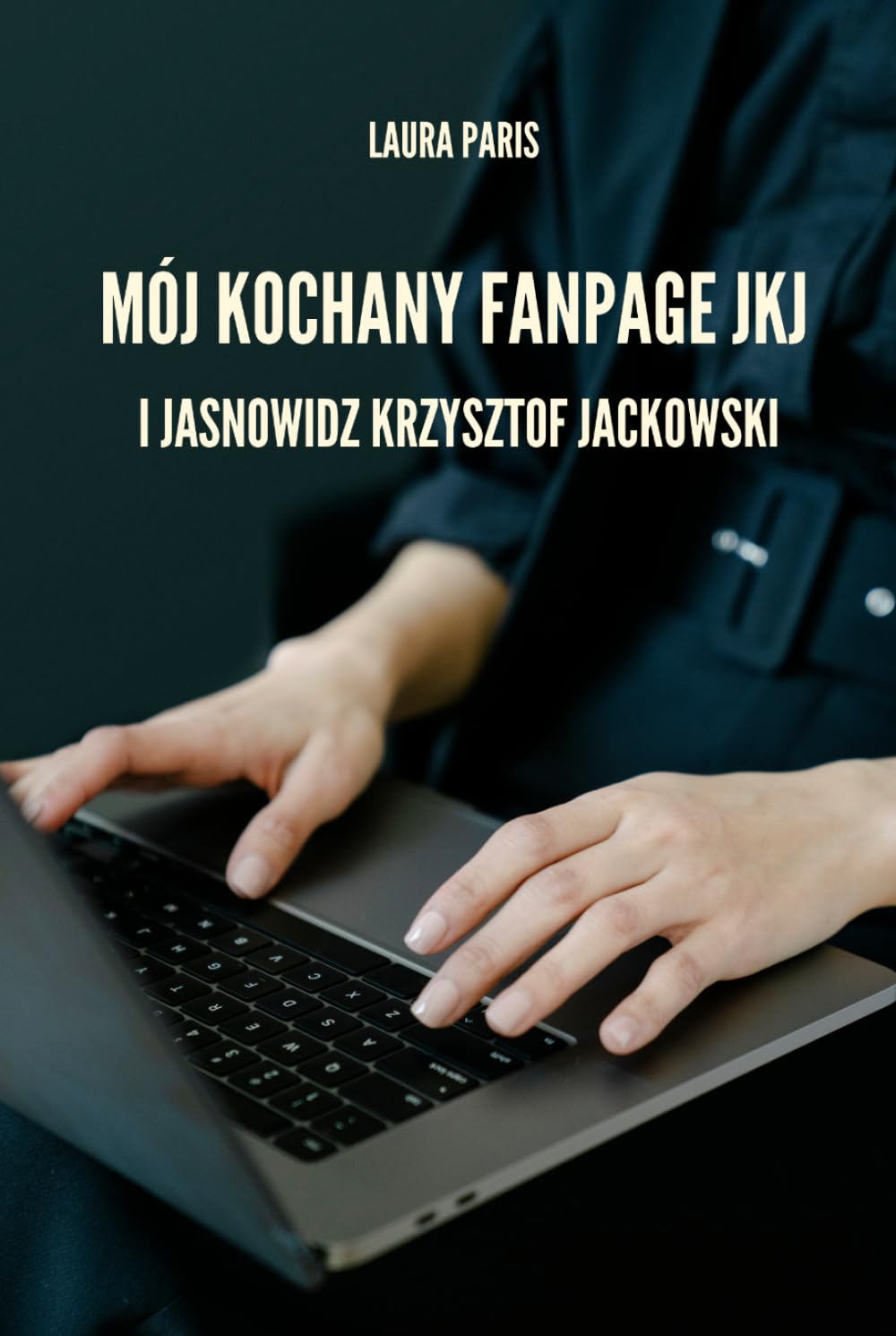 MÓJ KOCHANY FANPAGE JKJ I JASNOWIDZ KRZYSZTOF JACKOWSKI