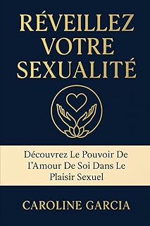 Réveillez Votre Sexualité: Découvrez Le Pouvoir De L'amour De Soi Dans Le Plaisir Sexuel
