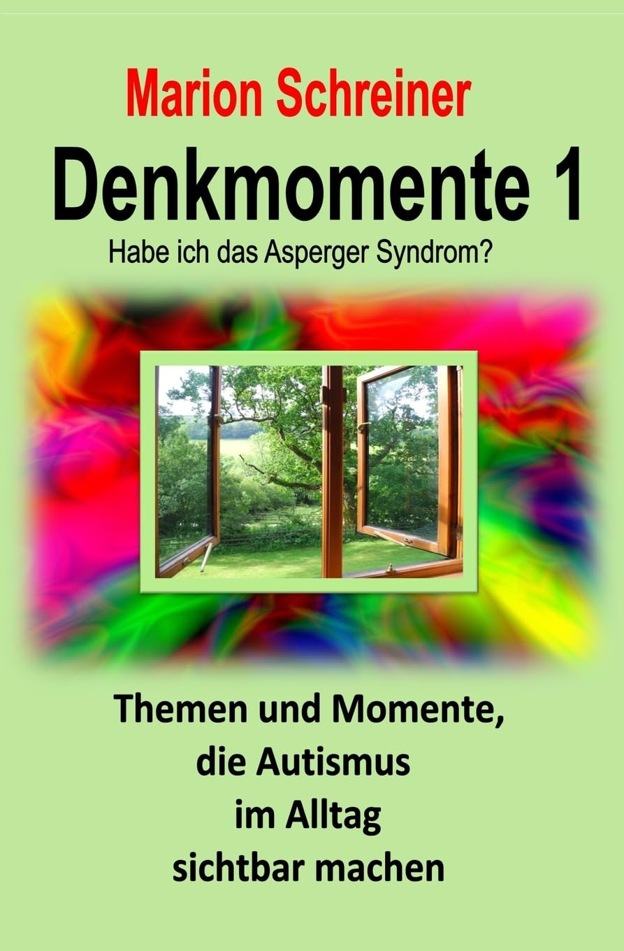 Denkmomente 1: Habe ich das Asperger Syndrom?: Volume 1