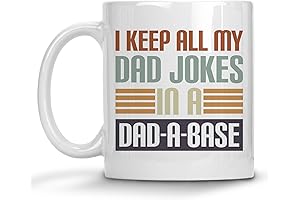 I Keep All My Dad Jokes in a Dad-A-Base Ceramic Mug