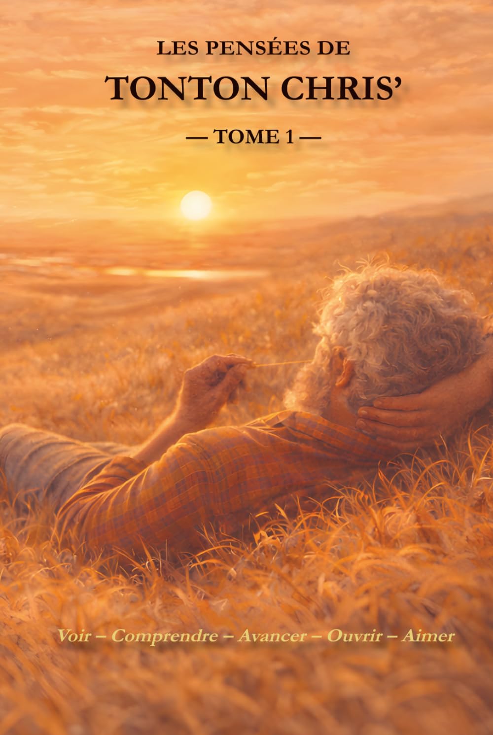 Les Pensées de Tonton Chris' — TOME 1