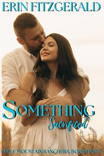 Something Sacrificed (Wolf Mountain Ranchers, Band 4)