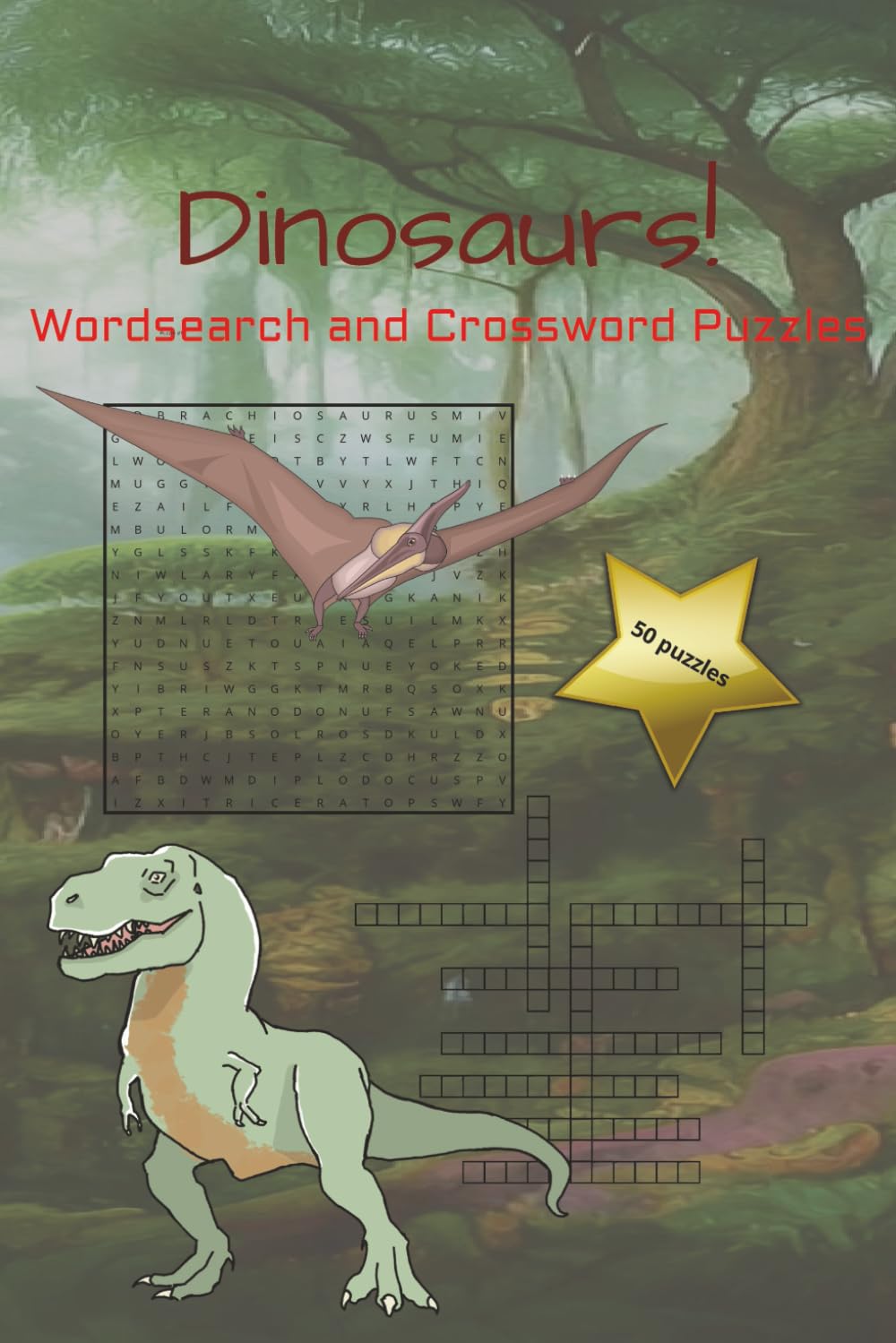 Dinosaurs!: Wordsearch and Crossword Puzzles