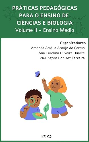 Práticas pedagógicas para o ensino de ciências e biologia: ensino médio