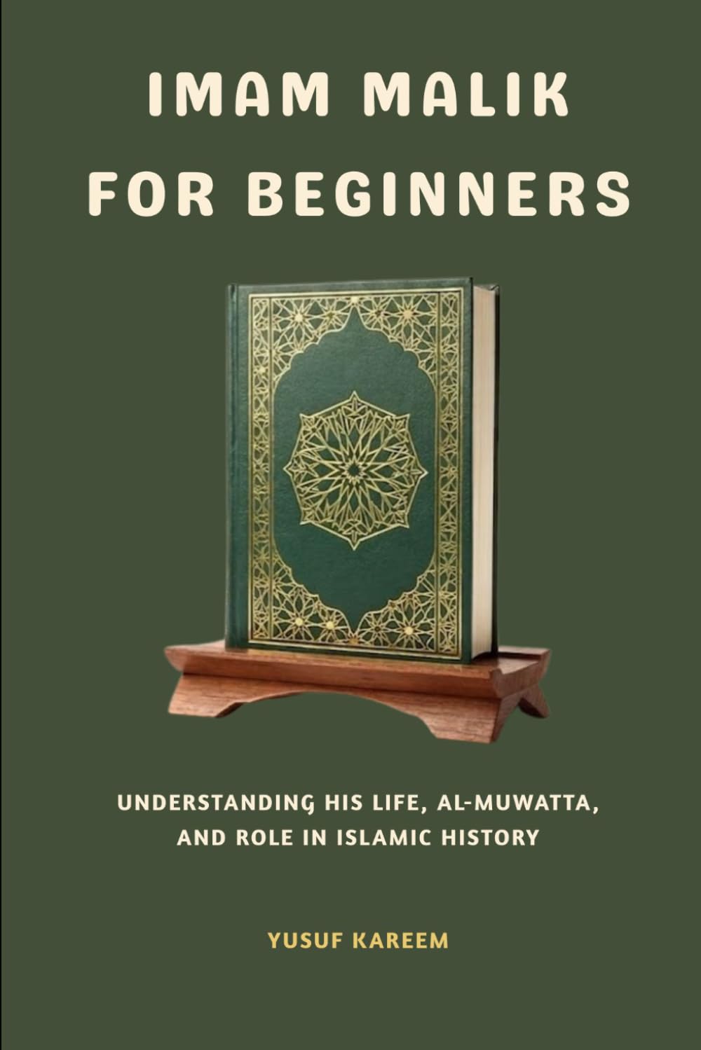 Imam Malik for Beginners: Understanding His Life, Al-Muwatta, and Role in Islamic History