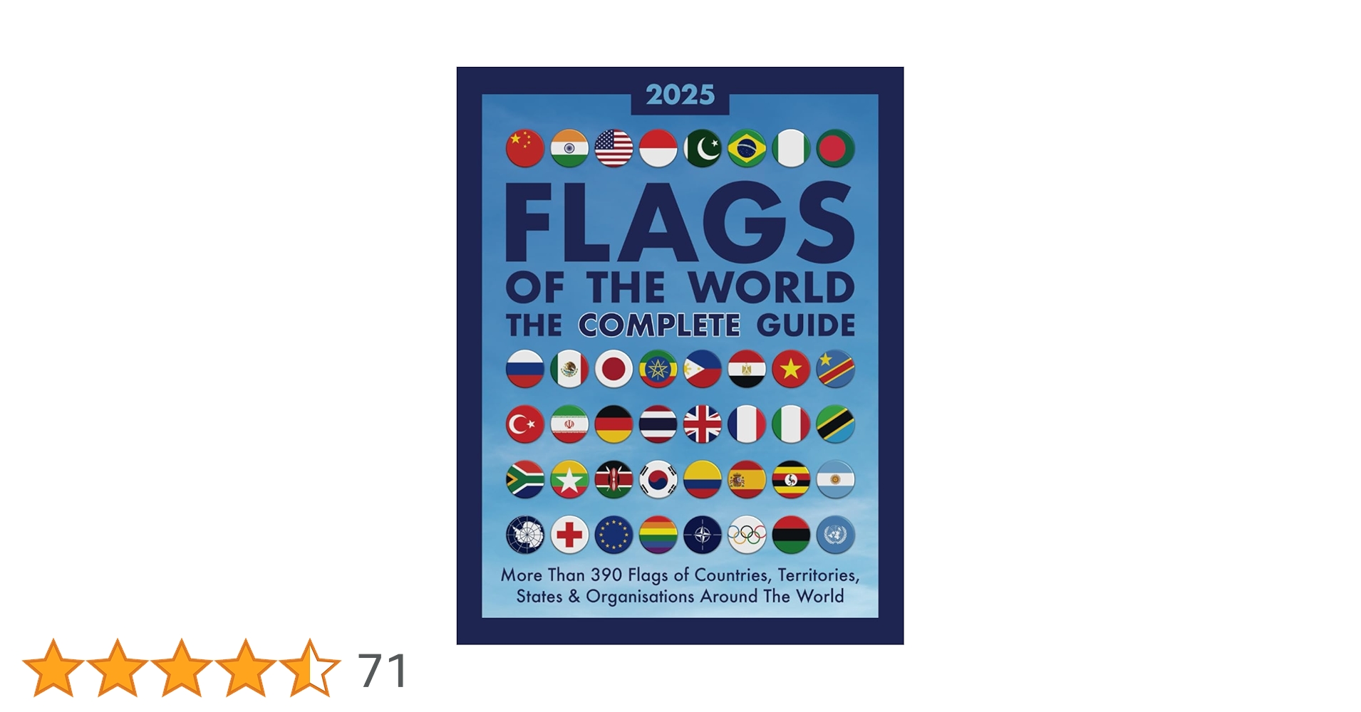 Flags of The World, The Complete Guide: More Than 390 Flags