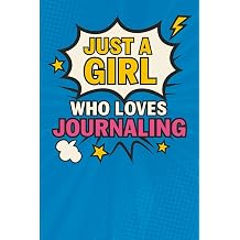 Just a Girl Who Loves Journaling   Cute Lined Notebook for Girls | 96 Pages | Fun Comic-Style Cover | Perfect Gift for Writers, Students & Dreamers ... Writing, Journaling, and Creative Expression