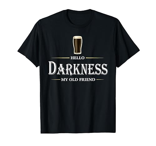 Hello Darkness My Old Friend Irish Beer St Patricks Day