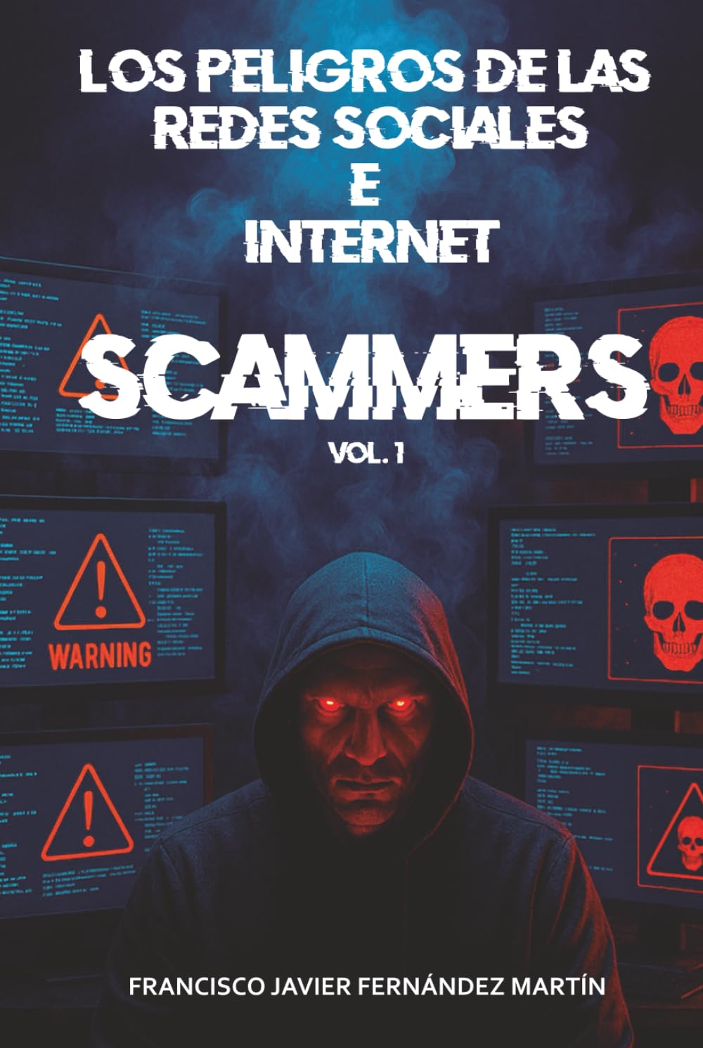 Los peligros de las Redes Sociales e internet: Scammers