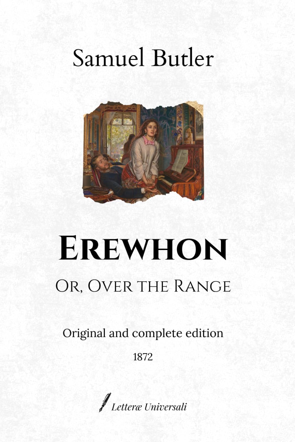 Erewhon: Or, Over the Range | Original and complete edition (1872)