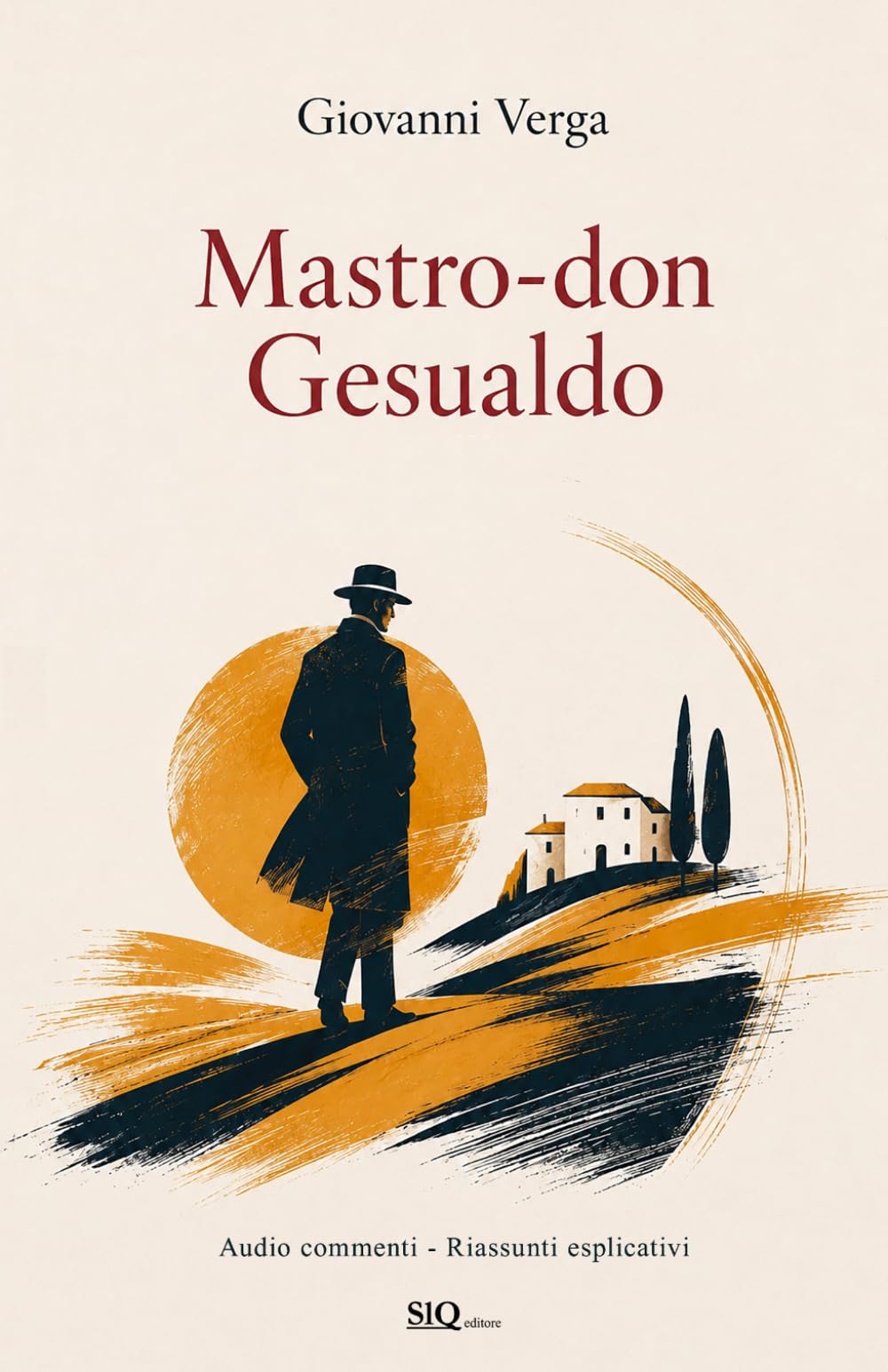 Mastro don Gesualdo: Audio commenti - Riassunti esplicativi