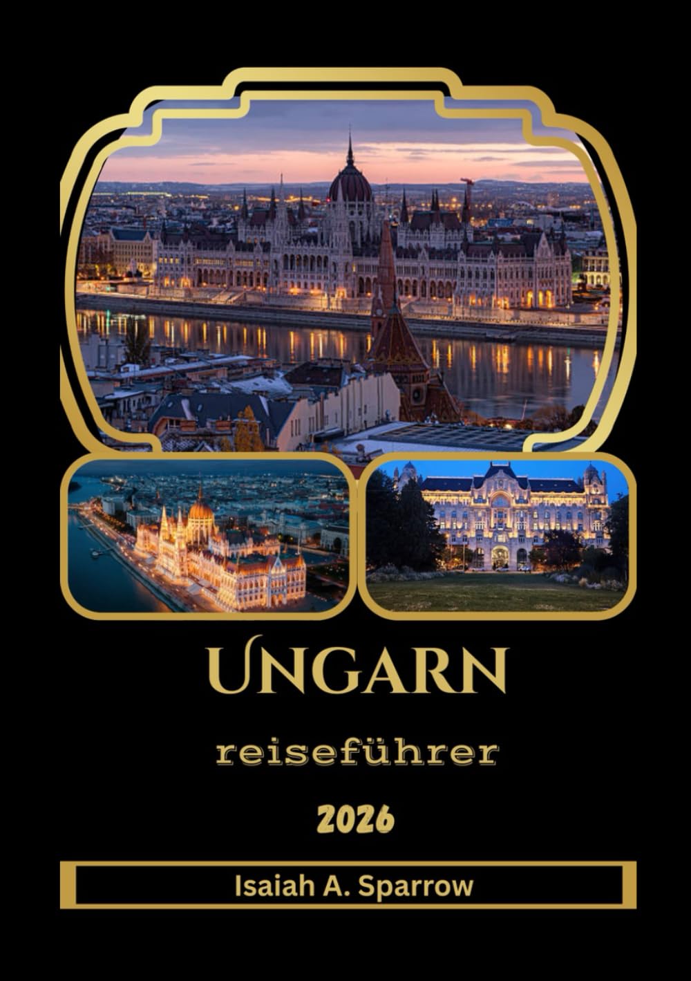 Ungarn Reiseführer 2026