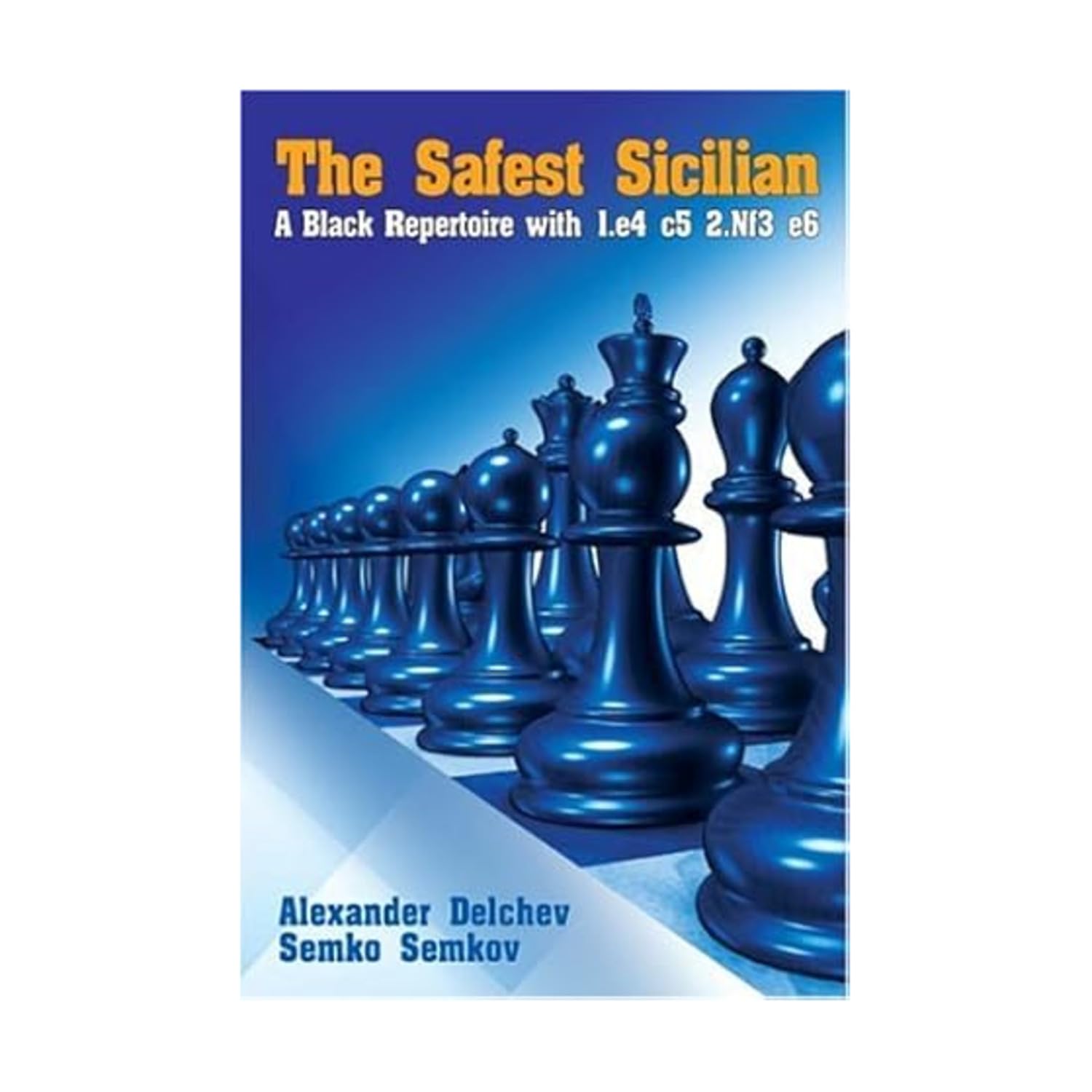 Buy The Safest Sicilian (Current Theory And Practice Series) — BookShops.in