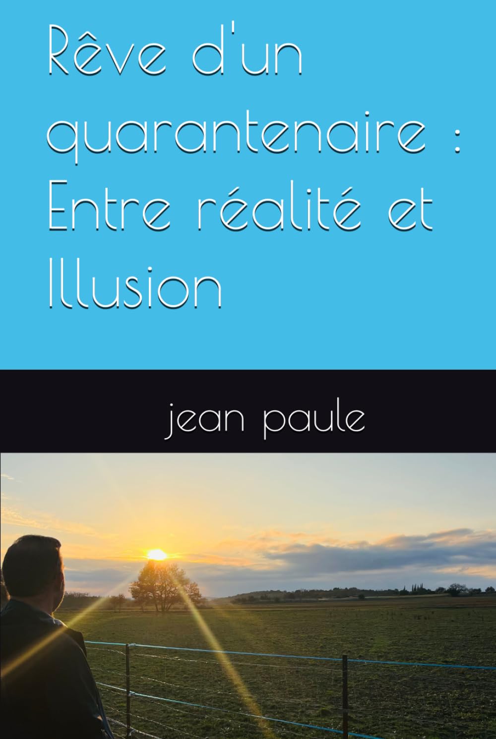 Rêve d'un quarantenaire : Entre réalité et Illusion
