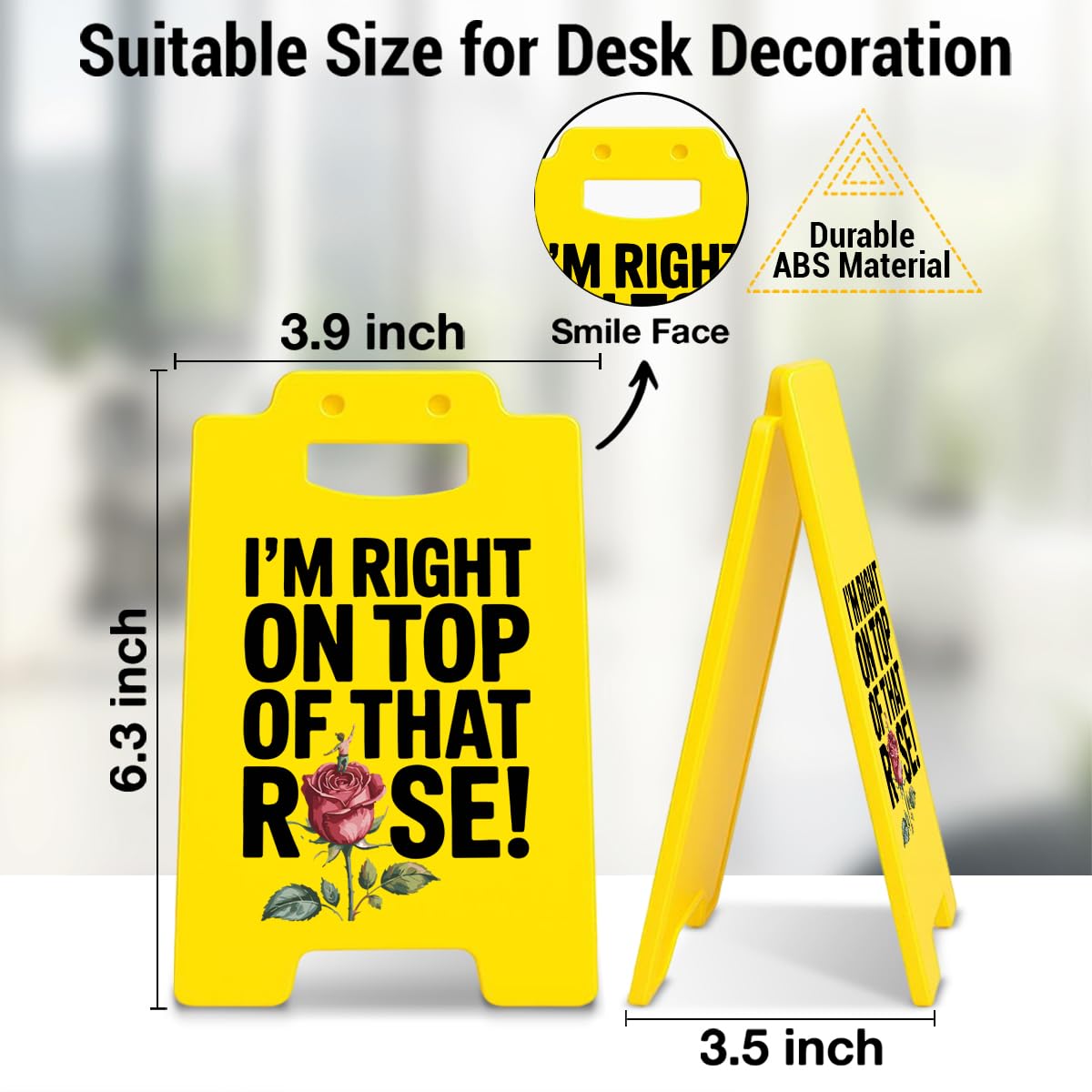 Divertente decorazione da scrivania da ufficio con scritta in inglese "I'm Right on Top of That Rose" per ufficio, cubicolo, regali positivi per donne, colleghi, lavoro, bestie, capo, signora