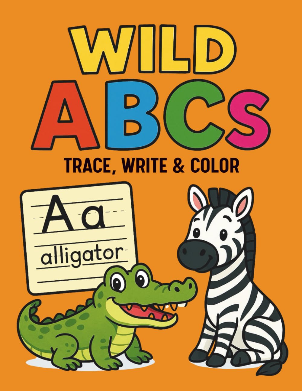 Wild ABCs: Trace, Write & Color