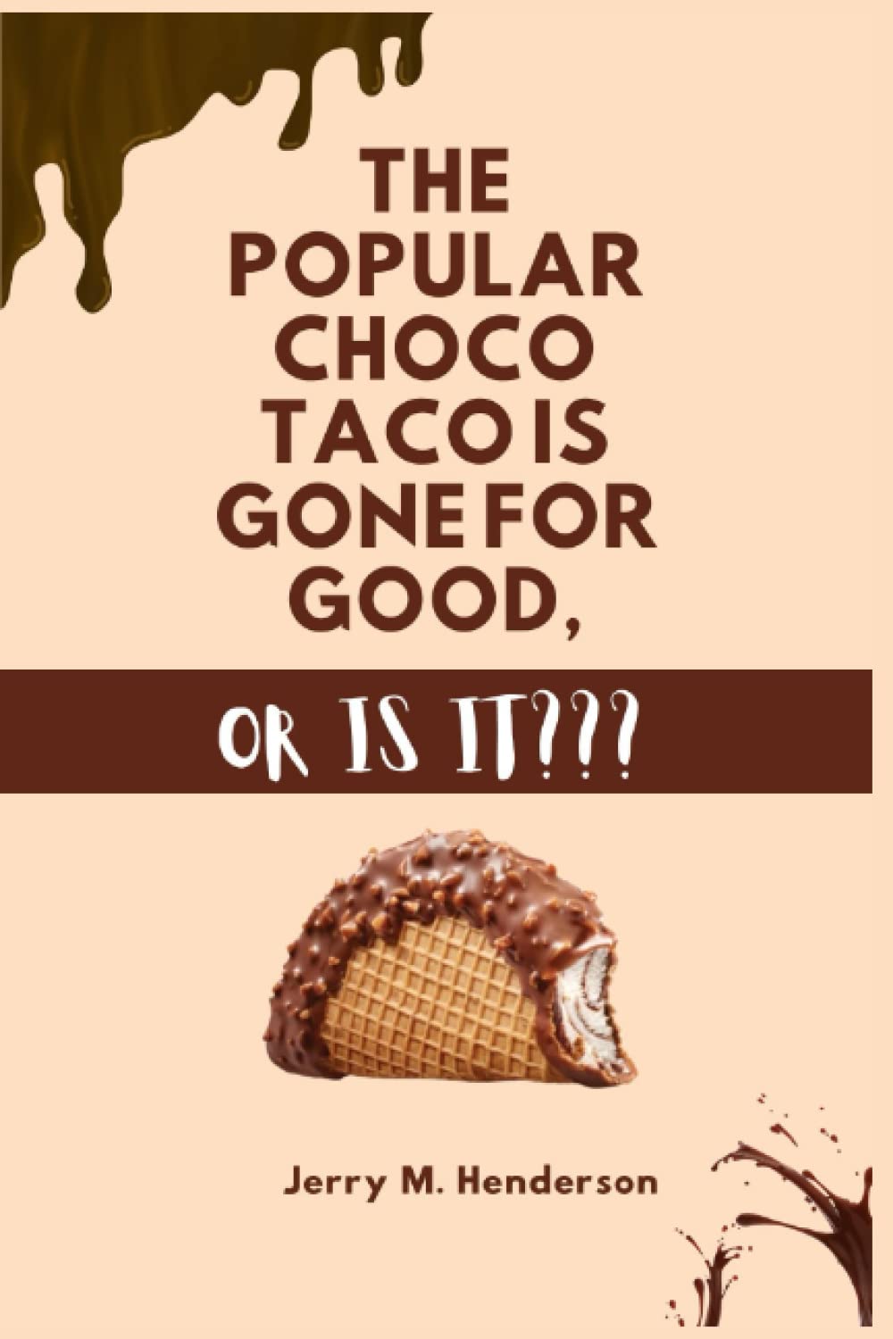 THE POPULAR CHOCO TACO IS GONE FOR GOOD , OR IS IT?: The story behind the discontinuation of Choco Taco and the discussions and emotions that ensued.