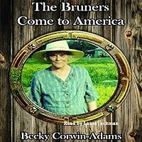 The Bruners Come to America