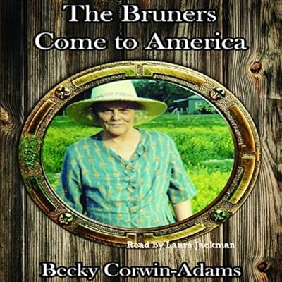 The Bruners Come to America