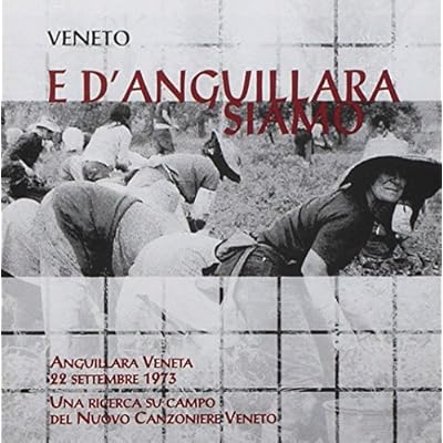 Veneto: E D'Anguillara Siamo