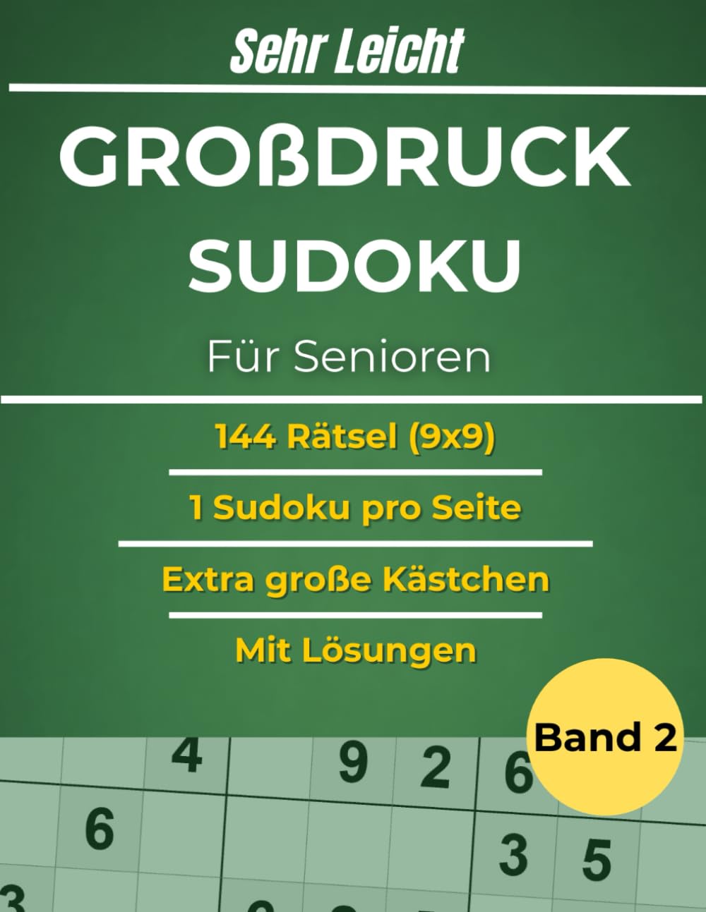 Sudoku Großdruck für Senioren – 144 SEHR LEICHTE Sudoku Rätsel (9x9) | Rätselbuch mit großen Kästchen | Gehirntraining & Denksport: 1 Sudoku pro Seite ... Mit Lösungen (Großdruck Sudoku für Senioren)