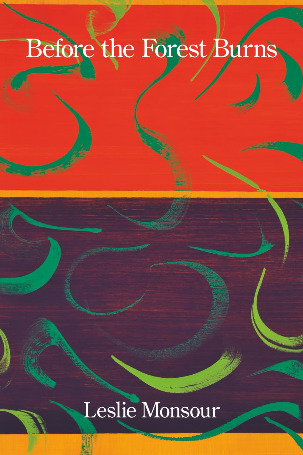Before the Forest Burns: Poems & Translations