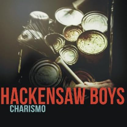 Charismo [Disco de Vinil] por Hackensaw Boys, capa do álbum