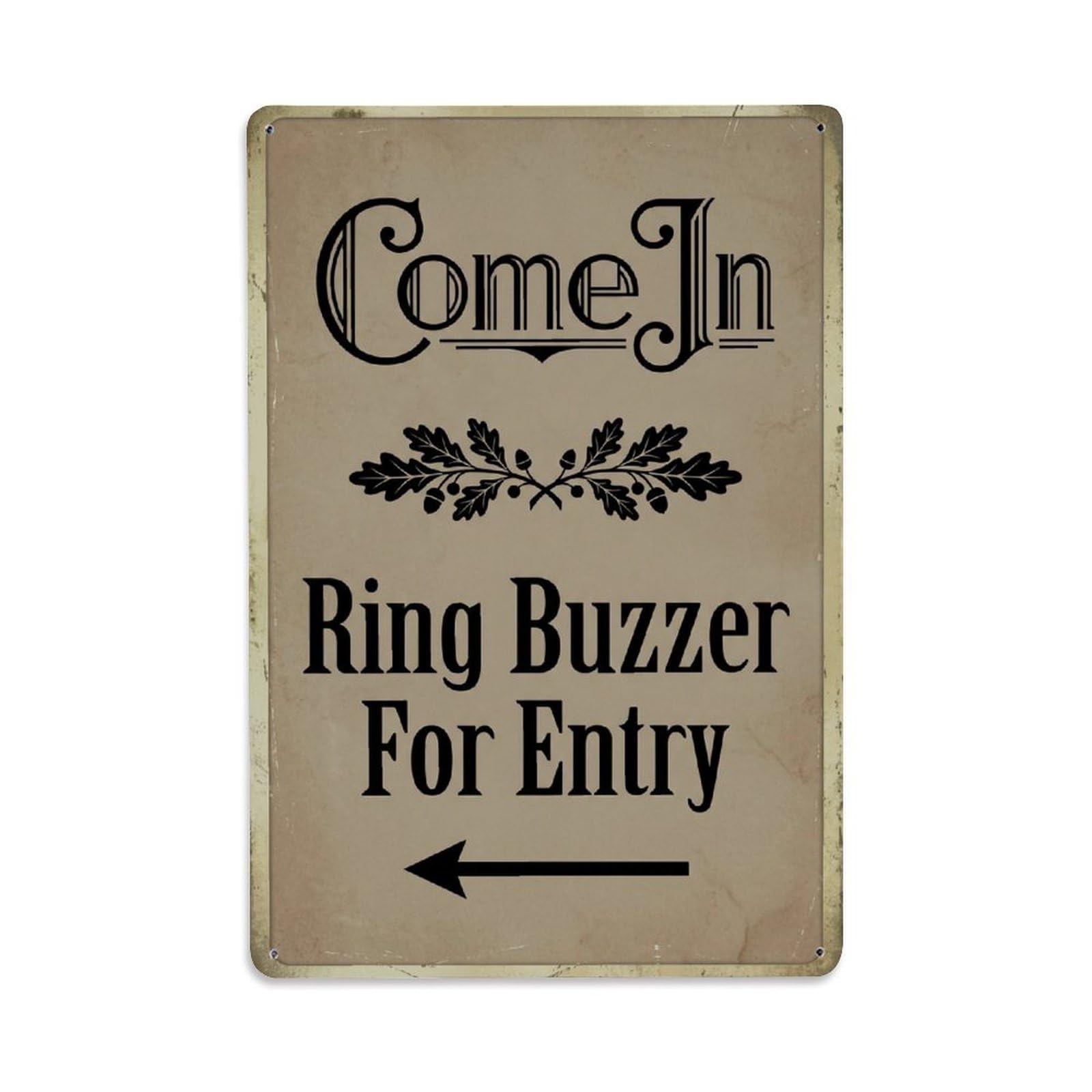 Vintage Come In Ring Buzzer For Entry Arrow Leaf Metal Tin Sign