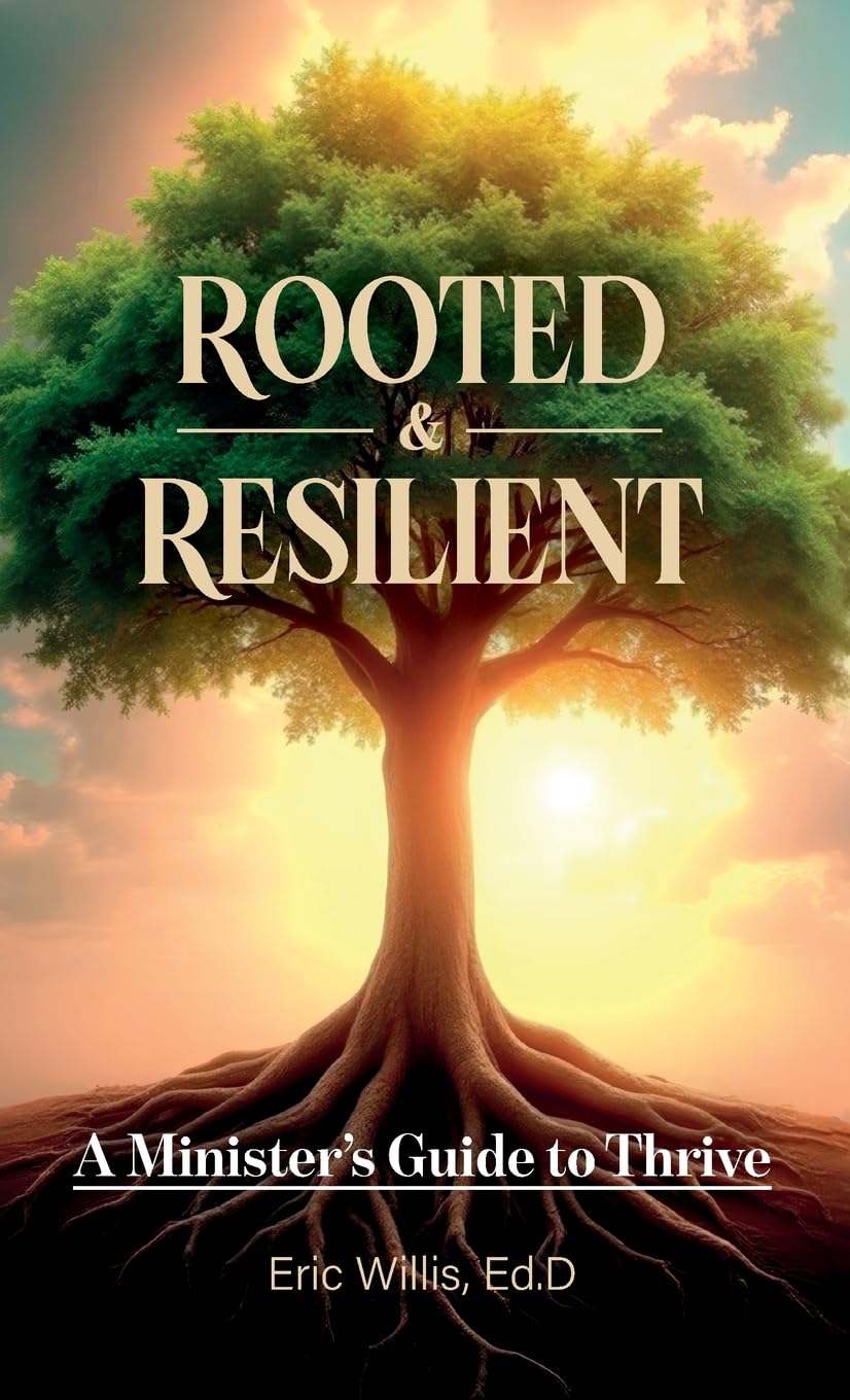 Rooted & Resilient: A Minister's Guide to Thrive