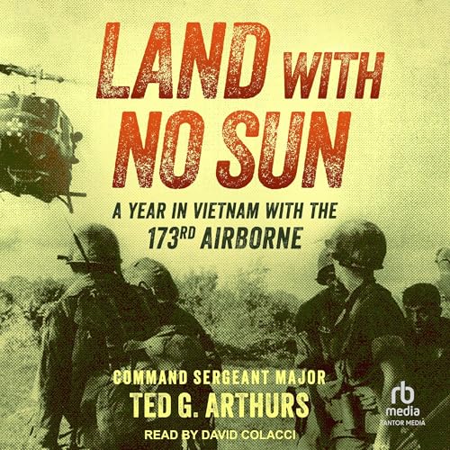 Land with No Sun -- Command Sergeant Major Ted G. Arthurs episode artwork
