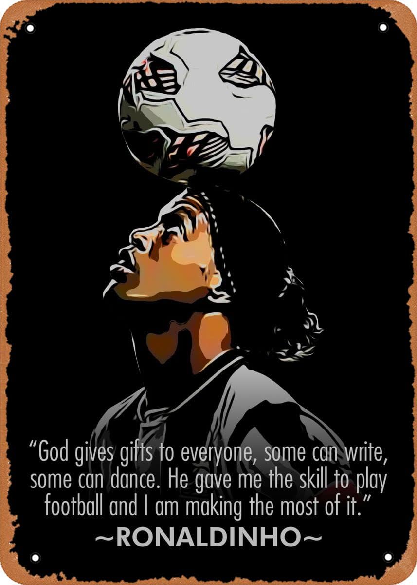Ysirseu Ronaldinho Metal Tin Sign 8 x 12 in Sports People's Quotes Vintage Poster Man Cave Decorative