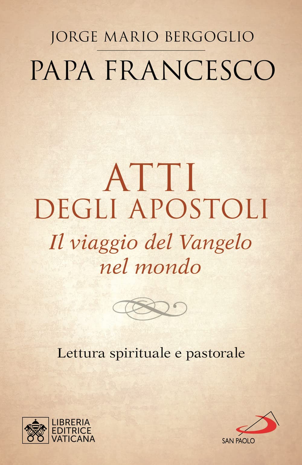 Atti Degli Apostoli. Il Viaggio Del Vangelo Nel Mondo. Lettura Spirituale E Pastorale - 4