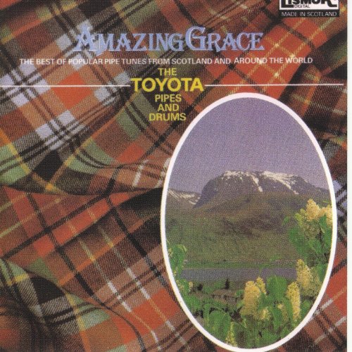 Amazing Grace The Toyota Pipes And Drums Digital Music