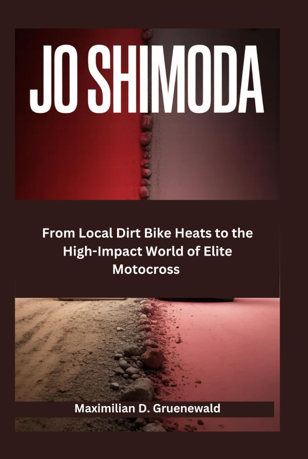 Jo Shimoda: From Local Dirt Bike Heats to the High-Impact World of Elite Motocross