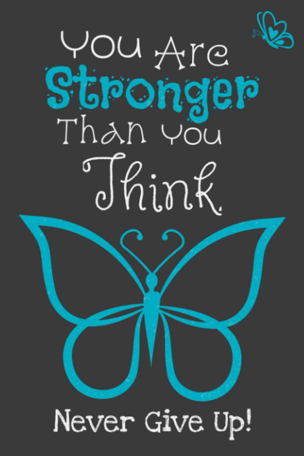 Inspirational Notebook Stronger Than You Think: daily inspirational journal 120 pages 6x9 notebook