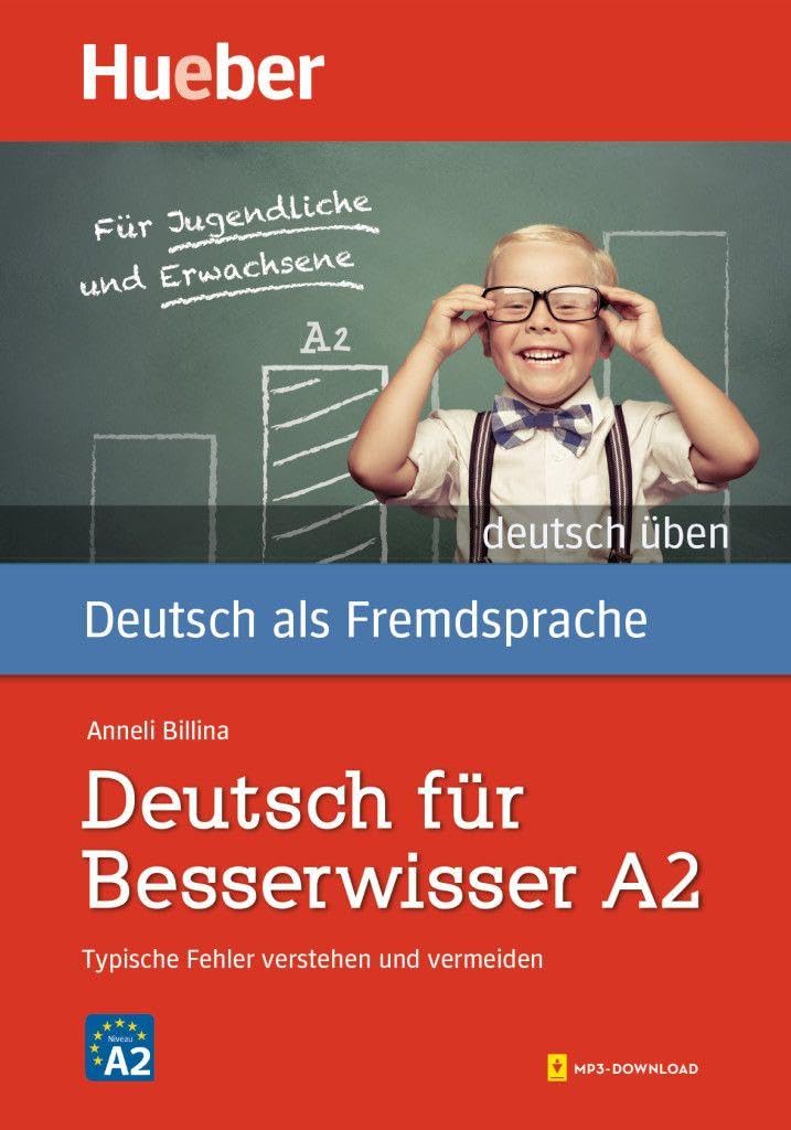 Deutsch für Besserwisser A2: Typische Fehler verstehen und vermeiden / Buch mit Audios online (deutsch üben)
