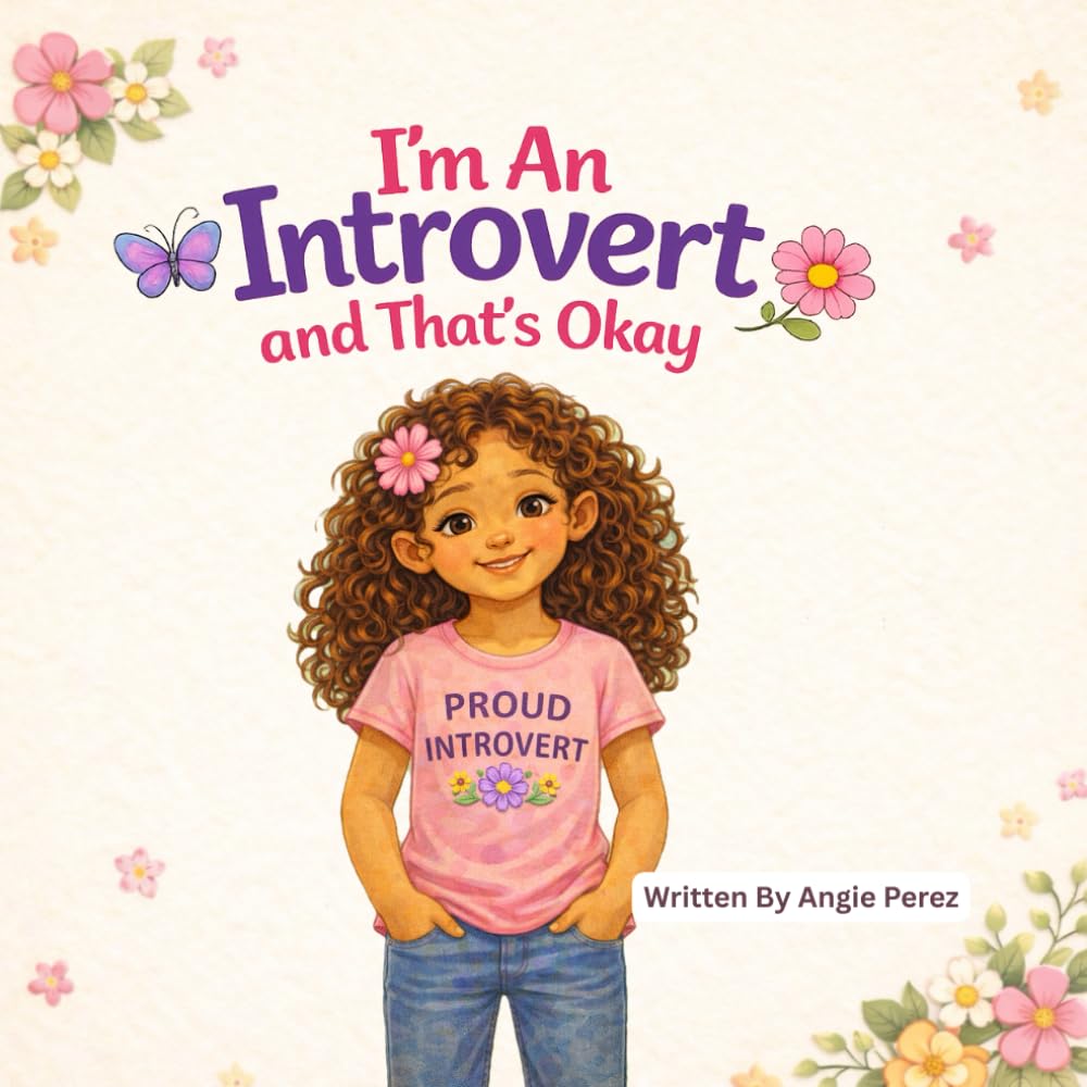 I'm An Introvert: And That's Okay