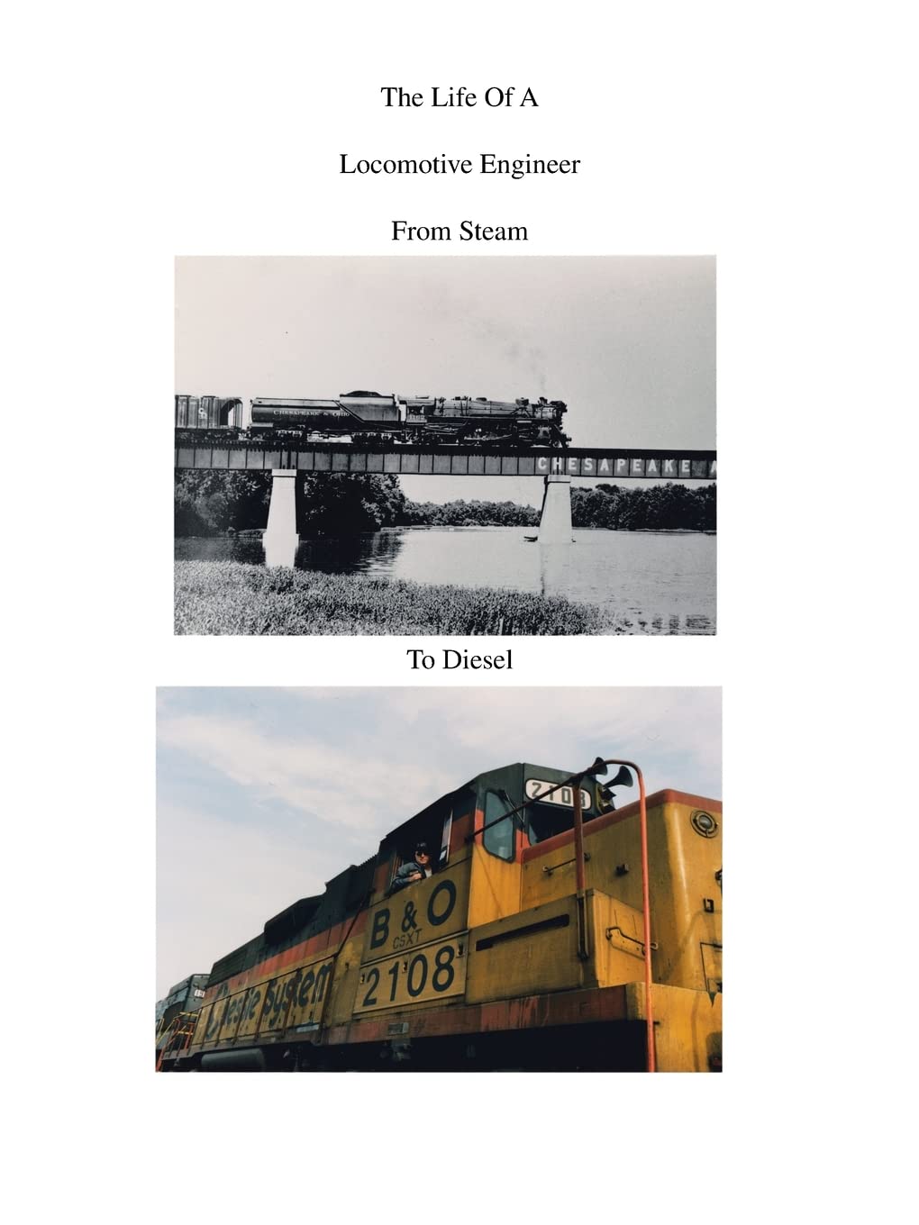 The Life of a Locomotive Engineer: From Steam to Diesel