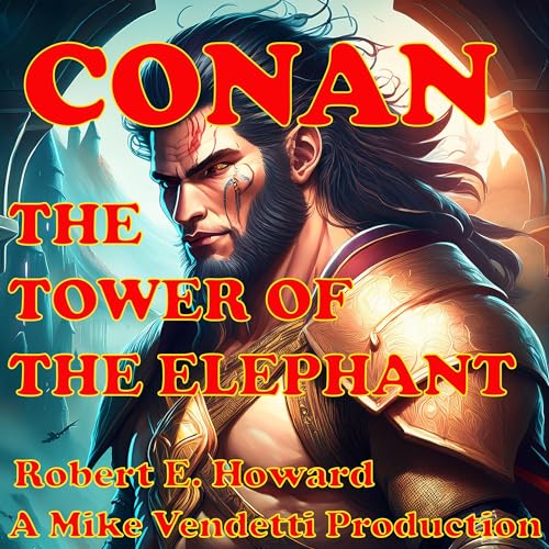 Listen to The Tower of the Elephant by Robert E. Howard episode artwork